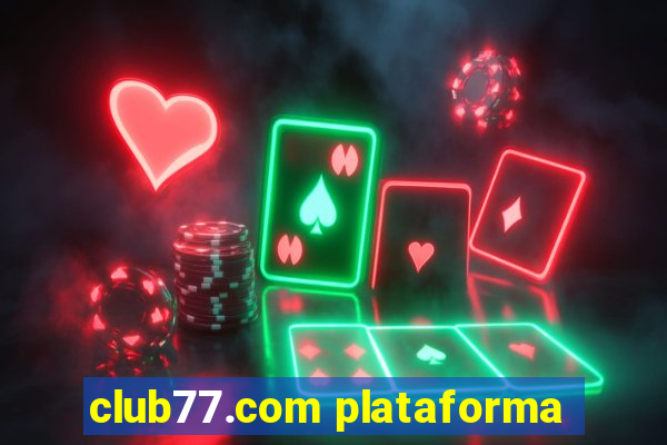 club77.com plataforma